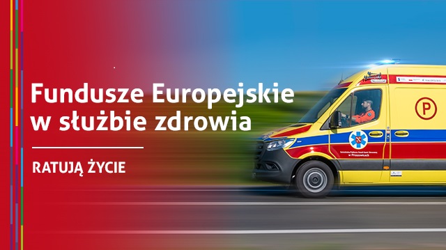 Fundusze Europejskie w służbie zdrowia