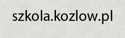 http://szkola.kozlow.pl